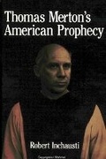 Cover: Thomas Merton's American Prophecy - State University of New York Press