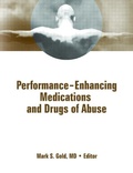 Cover: Performance Enhancing Medications and Drugs of Abuse - Informa Healthcare