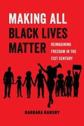 Cover: Making All Black Lives Matter - University of California Press