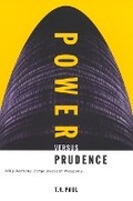 Cover: Power Versus Prudence - McGill-Queen's University Press