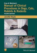 Cover: Crow and Walshaw's Manual of Clinical Procedures in Dogs, Cats, Rabbits and Rodents - Wiley-Blackwell