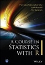 Cover: A Course in Statistics with R - Wiley