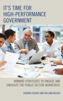 Cover: It's Time for High-Performance Government - Rowman & Littlefield Publishers