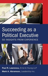 Enlarge image Cover: Succeeding as a Political Executive - Rowman & Littlefield Publishers