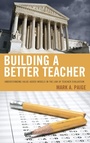 Cover: Building a Better Teacher - Rowman & Littlefield Publishers