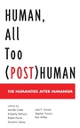 Cover: Human, All Too (Post)Human - Lexington Books