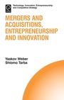 Cover: Mergers and Acquisitions, Entrepreneurship and Innovation - Emerald Publishing Limited