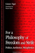 Cover: For a Philosophy of Freedom and Strife - State University of New York Press