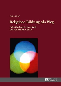 Bild: Religioese Bildung als Weg - Peter Lang Verlag