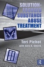 Cover: Solution-Focused Substance Abuse Treatment - Routledge