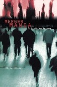 Enlarge image Cover: Merger Mania - McGill-Queen's University Press