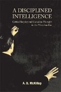 Cover: A Disciplined Intelligence - McGill-Queen's University Press