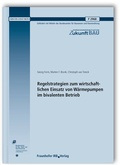 Cover: Regelstrategien zum wirtschaftlichen Einsatz von W&auml;rmepumpen im bivalenten Betrieb. Abschlussbericht - Fraunhofer IRB Verlag