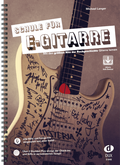 Cover: Schule f&uuml;r E-Gitarre - Edition DUX