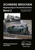 Cover: Schwere Brocken. Regelspurige E-Tenderlokomotiven - Herdam, W