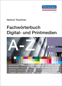 Abbildung von: Fachwörterbuch Digital- und Printmedien - Christiani, Paul