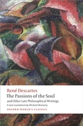 Cover: The Passions of the Soul and Other Late Philosophical Writings - OUP eBook