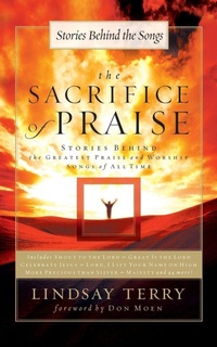 Enlarge image Cover: The Sacrifice of Praise - Thomas Nelson Publishers