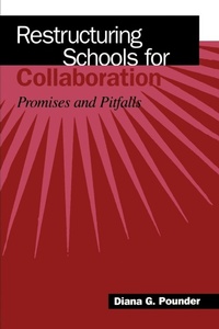 Enlarge image Cover: Restructuring Schools for Collaboration - State University of New York Press