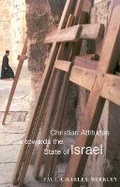 Cover: Christian Attitudes Towards the State of Israel - McGill-Queen's University Press
