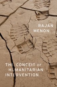 Enlarge image Cover: The Conceit of Humanitarian Intervention - OUP eBook