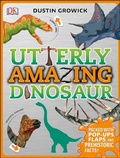 Cover: Utterly Amazing Dinosaur - DK Children