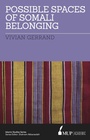Cover: Possible Spaces of Somali Belonging - Simon + Schuster LLC