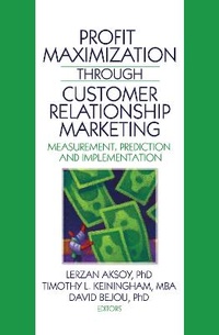Enlarge image Cover: Profit Maximization Through Customer Relationship Marketing - Routledge