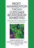 Cover: Profit Maximization Through Customer Relationship Marketing - Routledge