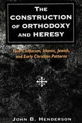 Cover: The Construction of Orthodoxy and Heresy - State University of New York Press