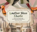 Cover: Leather Shoe Charlie - William B. Eerdmans Publishing Company