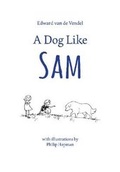 Cover: Dog Like Sam - William B Eerdmans Publishing Co