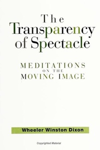 Enlarge image Cover: The Transparency of Spectacle - State University of New York Press