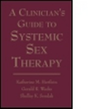 Enlarge image Cover: A Clinician's Guide to Systemic Sex Therapy - Routledge