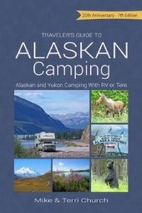 Abbildung von: Traveler's Guide to Alaskan Camping - Rolling Homes Press,U.S.