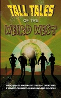 Cover: Tall Tales of the Weird West - Coffin Hop Press