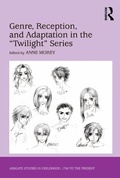 Cover: Genre, Reception, and Adaptation in the 'Twilight' Series - Routledge