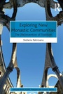 Cover: Exploring New Monastic Communities - Routledge