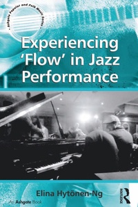Abbildung von: Experiencing 'Flow' in Jazz Performance - Routledge