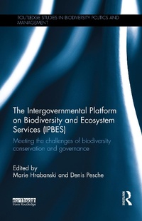 Abbildung von: The Intergovernmental Platform on Biodiversity and Ecosystem Services (IPBES) - Routledge