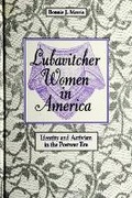 Cover: Lubavitcher Women in America - State University of New York Press