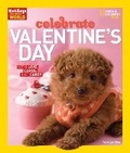 Cover: Holidays Around the World: Celebrate Valentine's Day - National Geographic Books