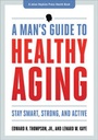 Cover: A Man's Guide to Healthy Aging - Johns Hopkins University Press