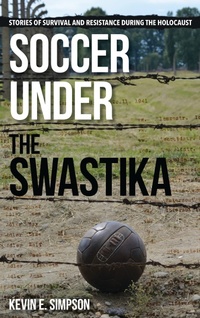 Abbildung von: Soccer under the Swastika - Bloomsbury eBooks US