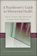 Cover: A Practitioner's Guide to Telemental Health - American Psychological Association