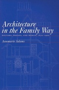 Cover: Architecture in the Family Way - McGill-Queen's University Press