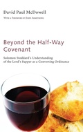 Cover: Beyond the Half-Way Covenant - Wipf & Stock Publishers
