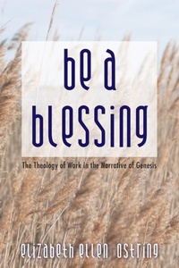 Enlarge image Cover: Be a Blessing - Wipf & Stock Publishers
