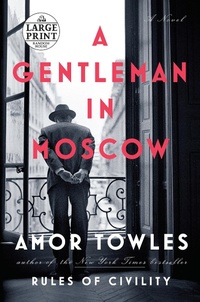 Enlarge image Cover: A Gentleman in Moscow - Random House Large Print