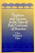 Cover: Tradition and Fantasy in the Tales of Reb Nahman of Bratslav - State University of New York Press